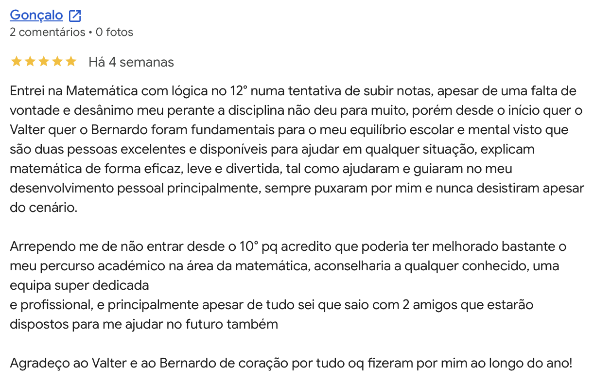 Avaliacao Google 5 estrelas de Goncalo Furtado: Valter e Bernardo fundamentais para o equilibrio escolar no 12o ano.